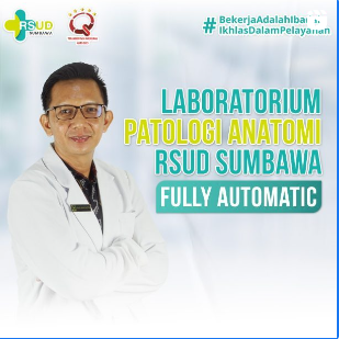 Laboratorium Patologi Anatomi RSUD Sumbawa FULLY AUTOMATIC!